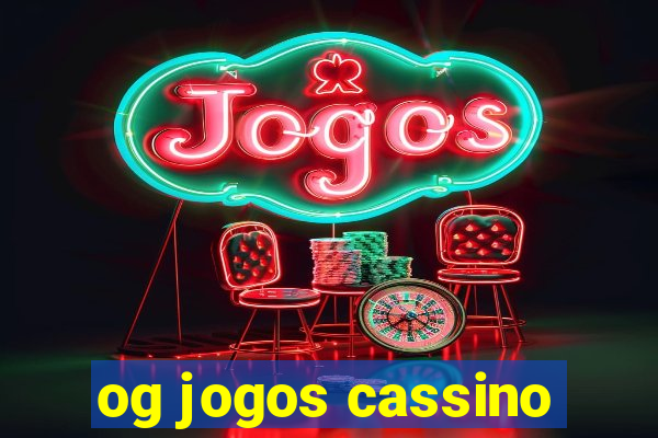 og jogos cassino